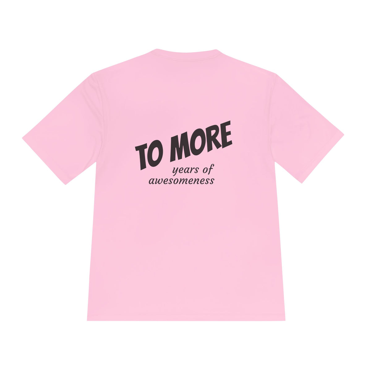 'To More' Moisture-Wicking Tee — Casual Graphic Athletic Shirt