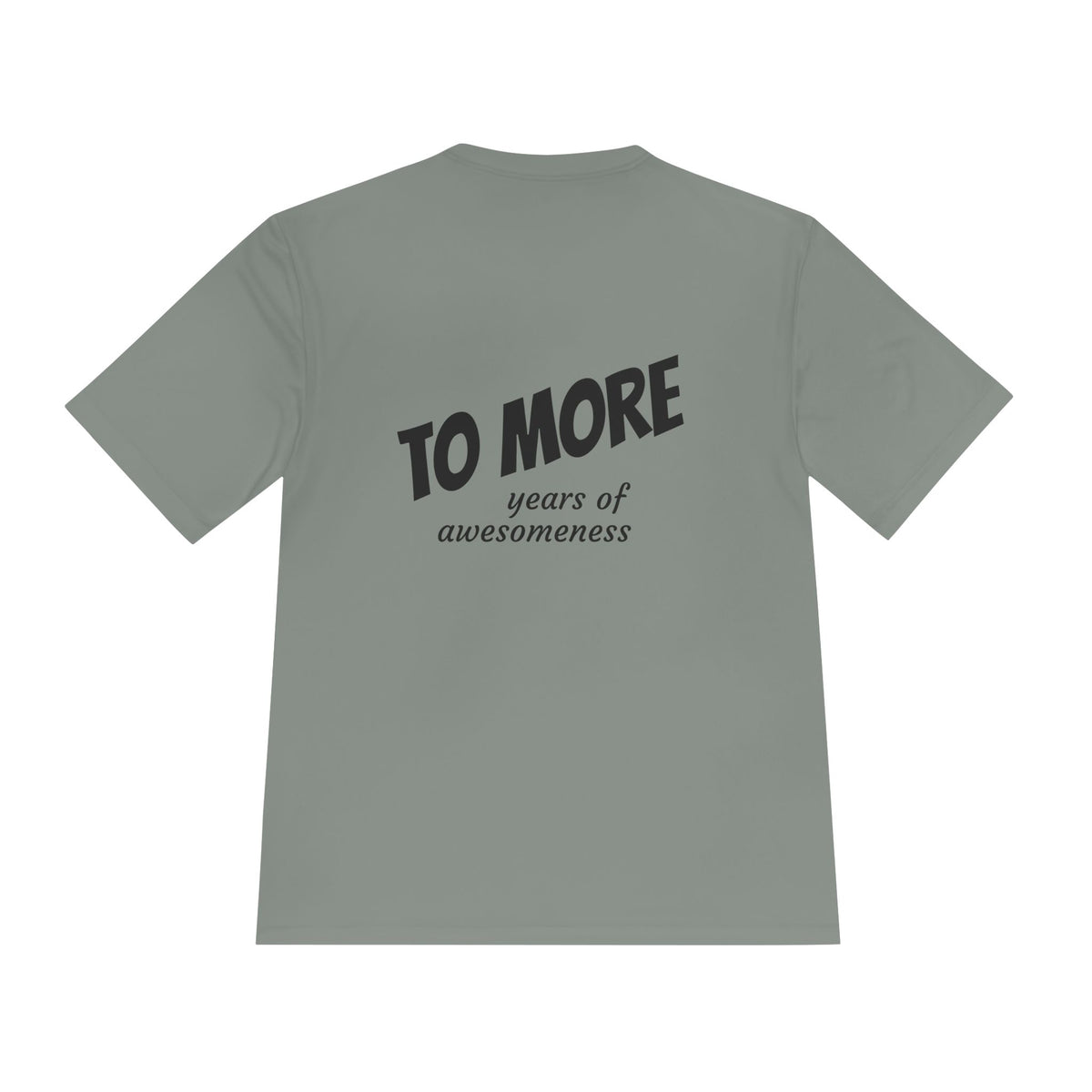 'To More' Moisture-Wicking Tee — Casual Graphic Athletic Shirt
