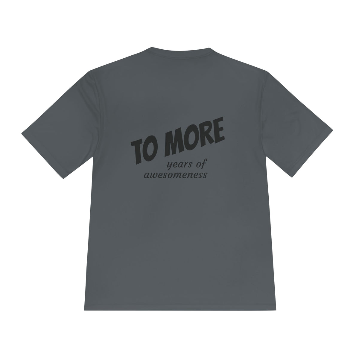 'To More' Moisture-Wicking Tee — Casual Graphic Athletic Shirt