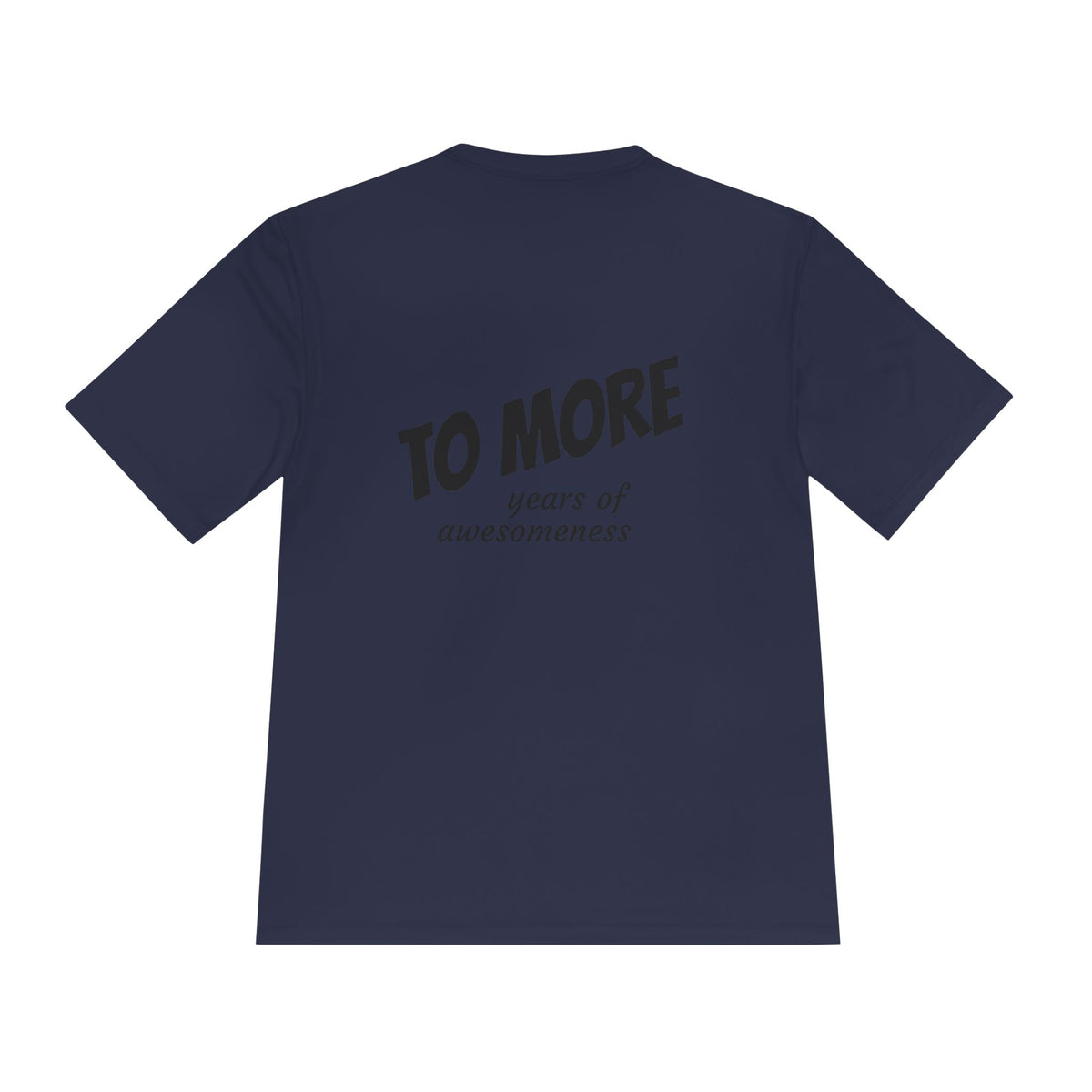 'To More' Moisture-Wicking Tee — Casual Graphic Athletic Shirt
