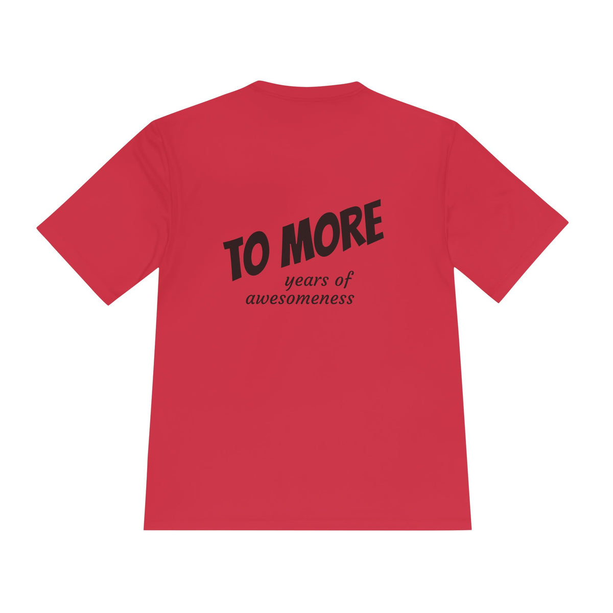 'To More' Moisture-Wicking Tee — Casual Graphic Athletic Shirt