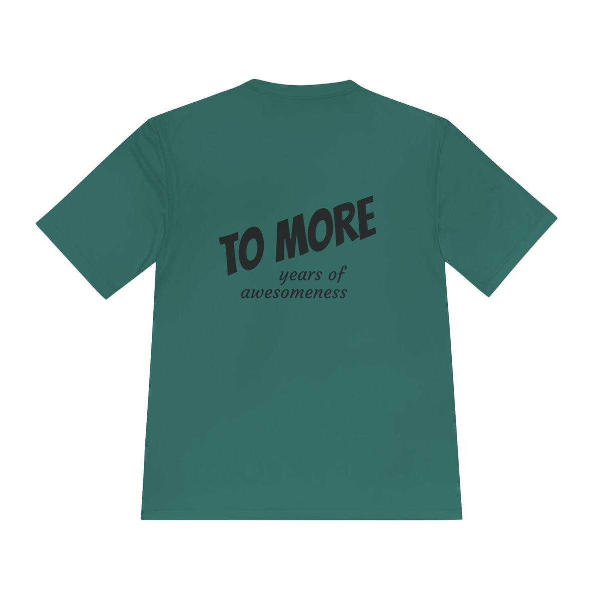 'To More' Moisture-Wicking Tee — Casual Graphic Athletic Shirt