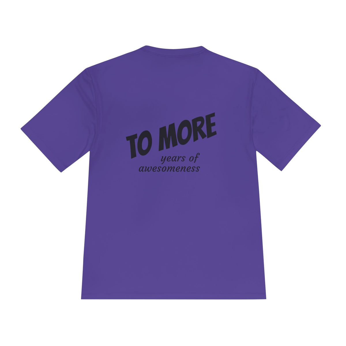 'To More' Moisture-Wicking Tee — Casual Graphic Athletic Shirt